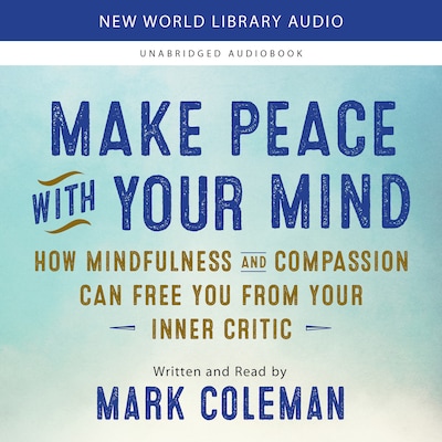 Make Peace with Your Mind