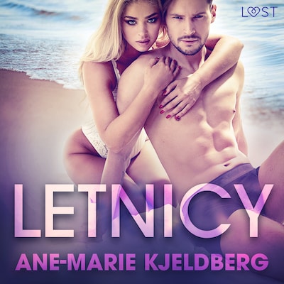 Letnicy - seria erotyczna – okładka audiobooka, autor Ane-Marie Kjeldberg