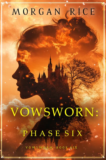 Vowsworn: Phase Six (Book Six of the Vowsworn Series) – omslag til lydbogen af Morgan Rice