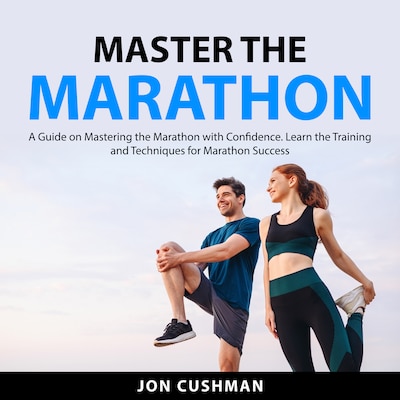 Master the Marathon – omslag til lydbogen af Jon Cushman