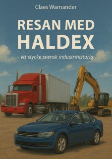 Resan med Haldex - ett stycke svensk industrihistoria – omslag till ljudboken av Claes Warnander