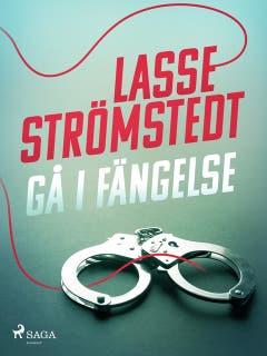 Gå i fängelse – omslag till ljudboken av Lasse Strömstedt