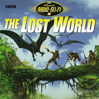 Lost World, The (Classic Radio Sci-Fi) – omslag til lydbogen af Arthur Conan Doyle