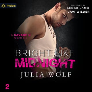 Bright Like Midnight: Savage U, Book standalone – omslag till ljudboken av Julia Wolf