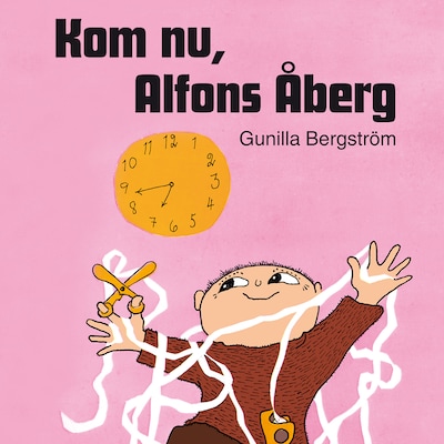 Kom nu Alfons Åberg – omslag til lydbogen af Gunilla Bergström