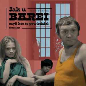 Jak u Barei, czyli kto to powiedział – okładka audiobooka, autor Rafał Dajbor