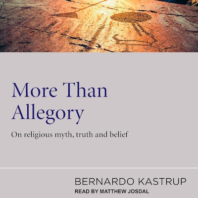 More Than Allegory – omslag til lydbogen af Bernardo Kastrup