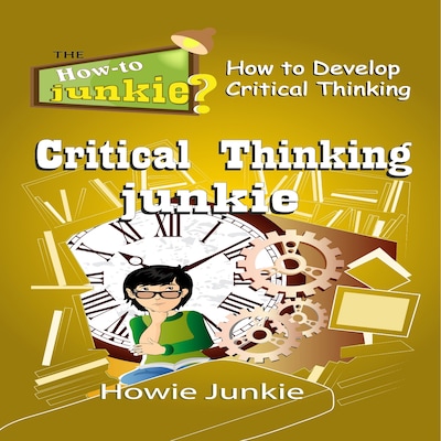 Critical Thinking Junkie