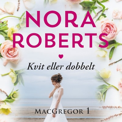 Kvit eller dobbelt – omslag til lydbogen af Nora Roberts