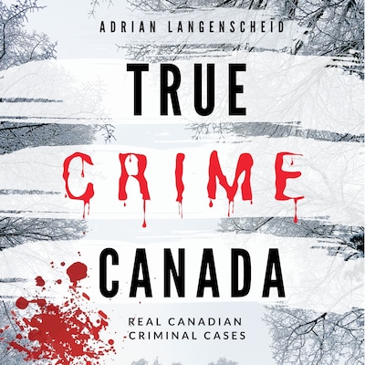 True Crime Canada