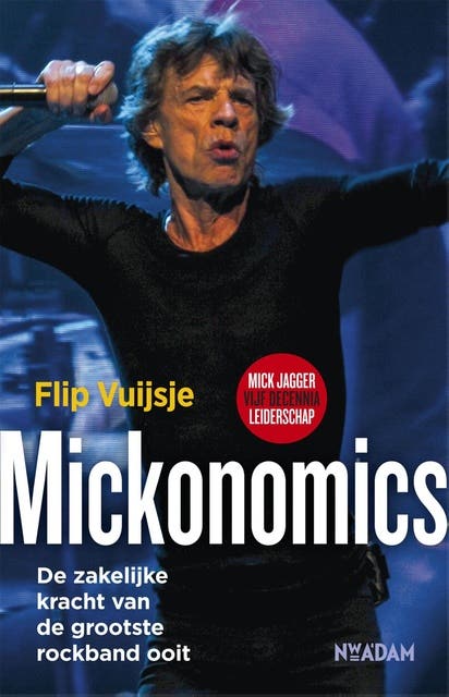 Mickonomics: de zakelijke kracht van de rockband ooit