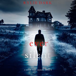 Ever Silent (A Cassidy Wilde FBI Suspense Thriller—Book Four)