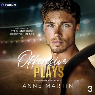 Offensive Plays: Heatwave Hockey Series, Book 3 – omslag till ljudboken av Anne Martin