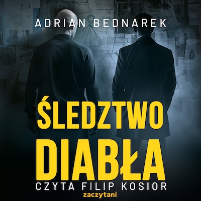 Śledztwo Diabła – okładka audiobooka, autor Adrian Bednarek