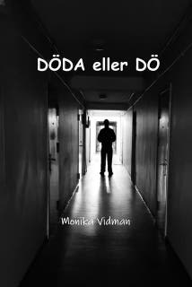 Döda eller dö – omslag till ljudboken av Monika Vidman