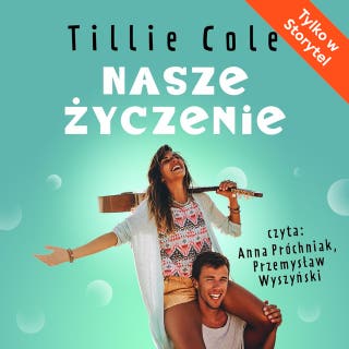 Nasze życzenie – okładka audiobooka, autor Tillie Cole