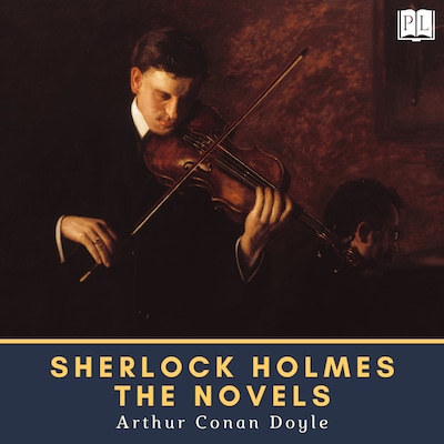Sherlock Holmes - The Novels – omslag til lydbogen af Arthur Conan Doyle