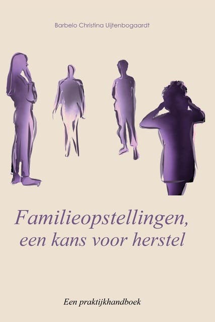 Familie opstellingen – omslag van het luisterboek van Barbelo Chr. Uijtenbogaardt