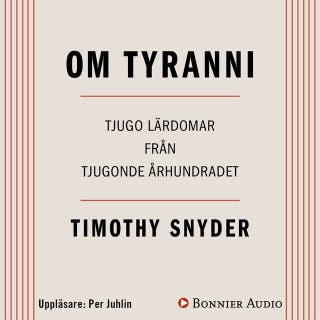 Om tyranni : Tjugo lärdomar från tjugonde århundradet