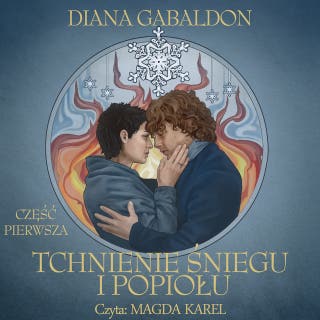 Tchnienie śniegu i popiołu - Część 1 – okładka audiobooka, autor Diana Gabaldon