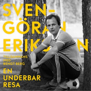 En underbar resa – omslag till ljudboken av Bengt Berg,Sven-Göran Eriksson