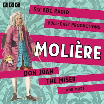 Molière: Don Juan, The Miser and more – omslag til lydbogen af Molière