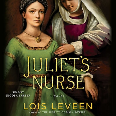 Juliet's Nurse – omslag til lydbogen af Lois Leveen