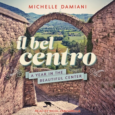 Il Bel Centro – omslag til lydbogen af Michelle Damiani