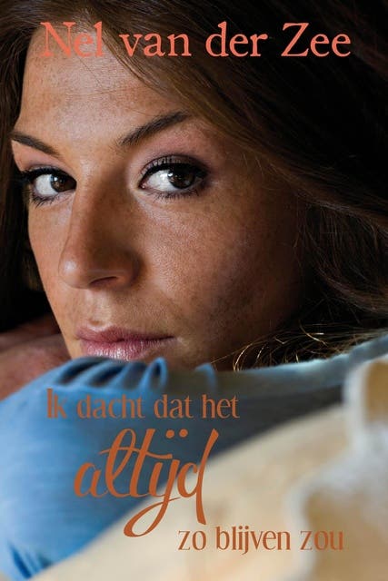 Ik dacht dat het altijd zo blijven zou – omslag van het luisterboek van Nel van der Zee