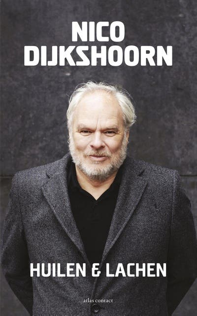 Huilen en lachen – omslag van het luisterboek van Nico Dijkshoorn