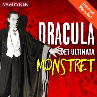 Dracula - det ultimata monstret