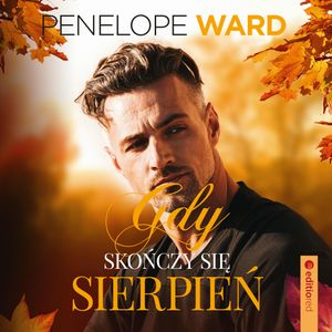 Gdy skończy się sierpień – okładka audiobooka, autor Penelope Ward