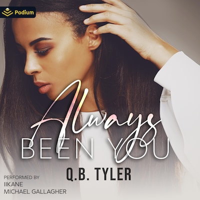 Always Been You – omslag til lydbogen af Q.B. Tyler