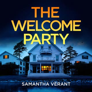 The Welcome Party: A gripping domestic suspense novel of suburban secrets and the perfect crime