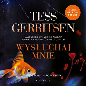 Wysłuchaj mnie – okładka audiobooka, autor Tess Gerritsen