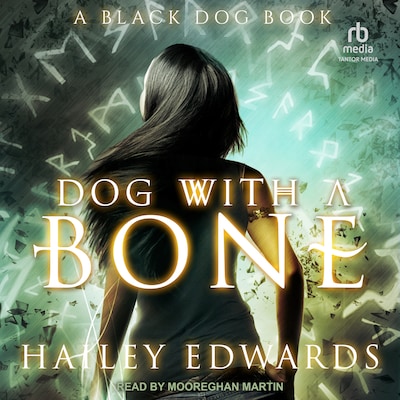 Dog with a Bone – omslag til lydbogen af Hailey Edwards