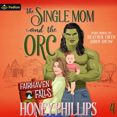 The Single Mom and the Orc – omslag til lydbogen af Honey Phillips