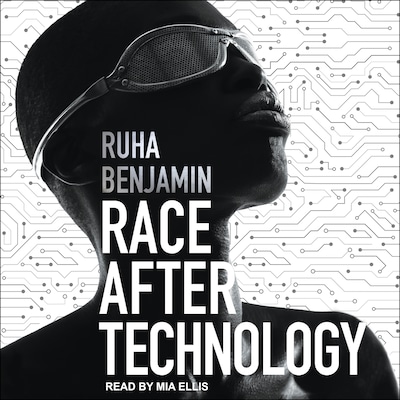 Race After Technology – omslag til lydbogen af Ruha Benjamin