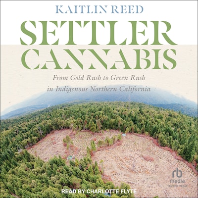 Settler Cannabis – omslag til lydbogen af Kaitlin P. Reed
