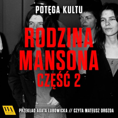 Rodzina Mansona. Część 2 – okładka audiobooka, autor Kristoffer Lind