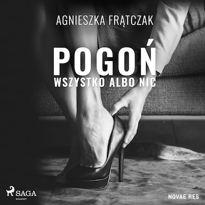 Pogoń. Wszystko albo nic