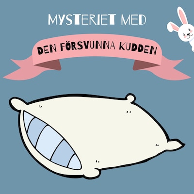 Mysteriet med den försvunna kudden – omslag till ljudboken av Anders Björk