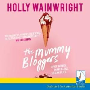 The Mummy Bloggers – okładka audiobooka, autor Holly Wainwright