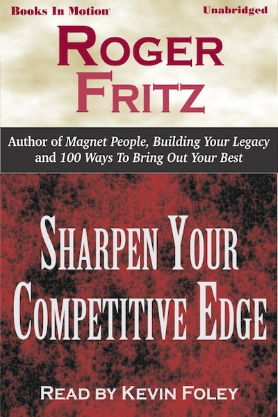 Sharpen Your Competitive Edge – omslag til lydbogen af Roger Fritz