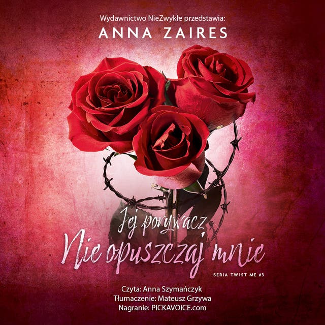 Jej porywacz. Nie opuszczaj mnie – okładka audiobooka, autor Anna Zaires