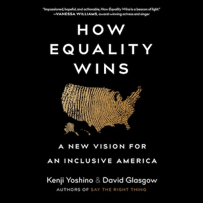How Equality Wins – omslag til lydbogen af Kenji Yoshino, David Glasgow
