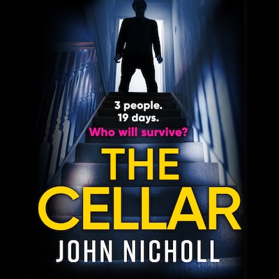The Cellar - The Brand New shocking, addictive psychological thriller from John Nicholl for 2022 (Unabridged) – omslag til lydbogen af John Nicholl