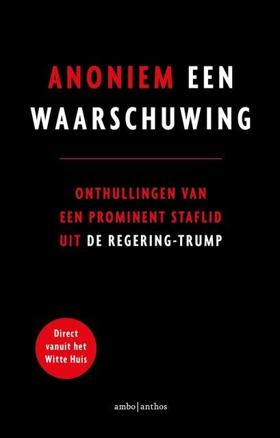 Een waarschuwing: Onthullingen van een prominent staflid uit de regering-Trump – omslag van het luisterboek van Anoniem