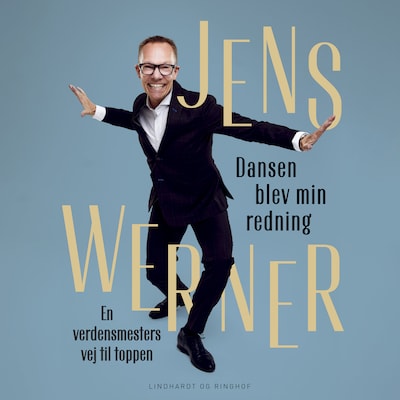 Dansen blev min redning – omslag til lydbogen af Jens Werner
