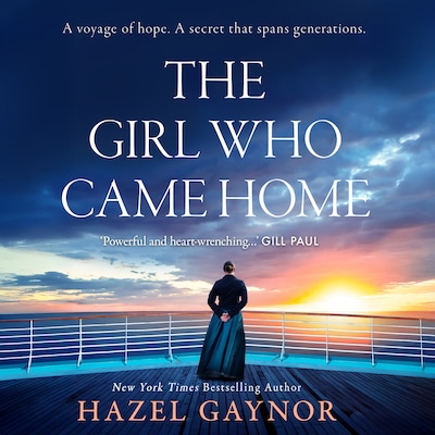 The Girl Who Came Home – omslag til lydbogen af Hazel Gaynor